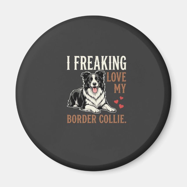 Funny Border Collie Love Dog Magnet (Front)