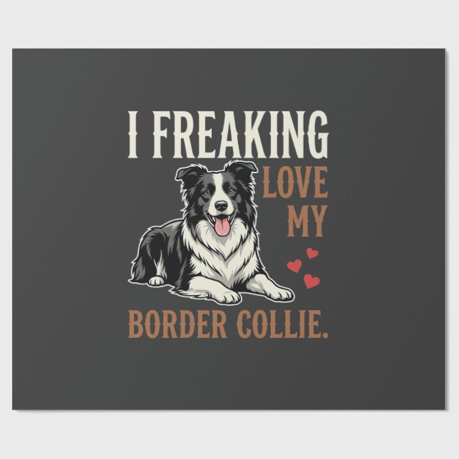 Funny Border Collie Love Dog Wrapping Paper (Flat)