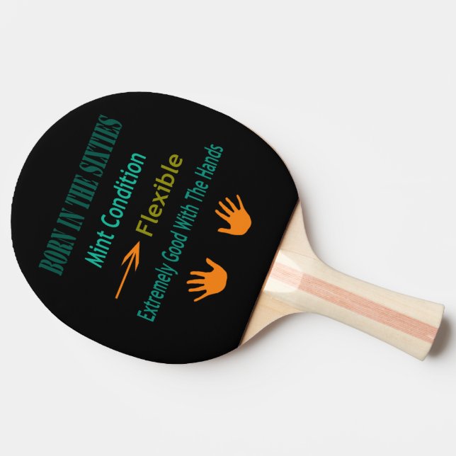 Funny Born In The Sixties Design, Ping Pong Paddle (Side)