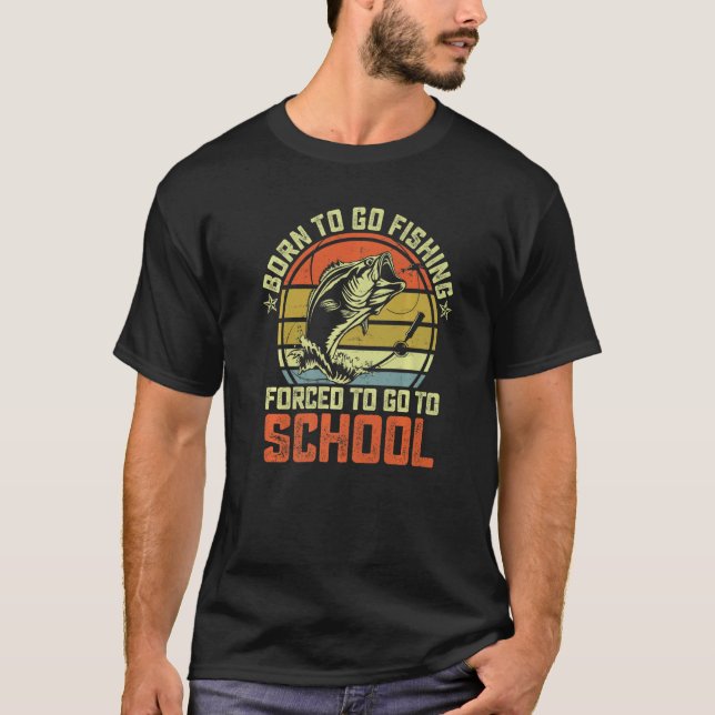 Funny Born To Go Fishing Bass Fish Fisherman Boys  T-Shirt (Front)