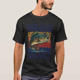 Funny Born To Go Fishing Bass Fish Fisherman Boys  T-Shirt