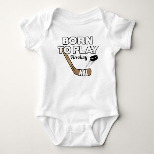 Funny Born to Play Hockey Infant Baby Bodysuit