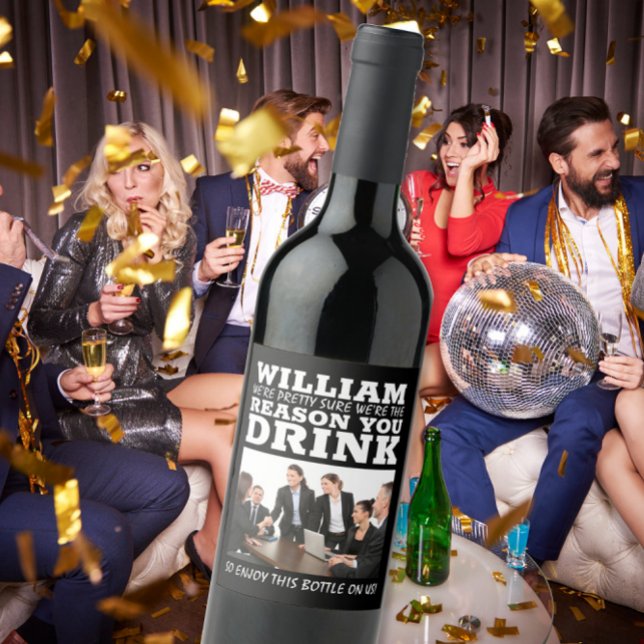 Funny boss appreciation Team Photo Design Wine Label (Creator Uploaded)