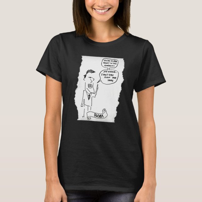 Funny Boss Doesn't Know Who You Are Premium T-Shirt (Front)