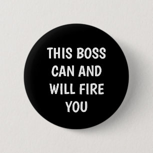 Funny Boss Humour 6 Cm Round Badge