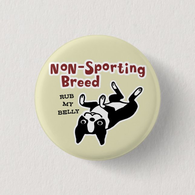Funny Boston Terrier Cartoon Dog | Rub My Belly 3 Cm Round Badge (Front)