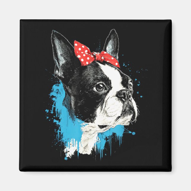 Funny boston terrier design for dog lovers magnet (Front)