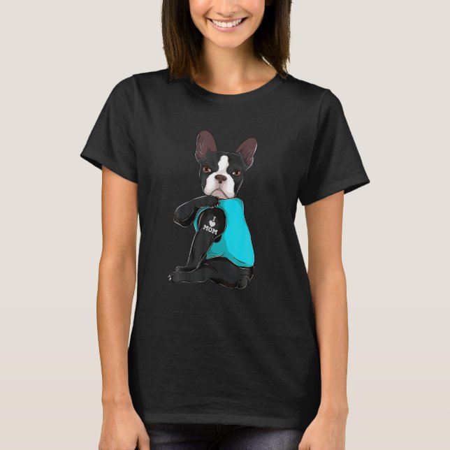 Funny Boston Terrier I Love Mum Apparel Dog Mum T-Shirt (Front)