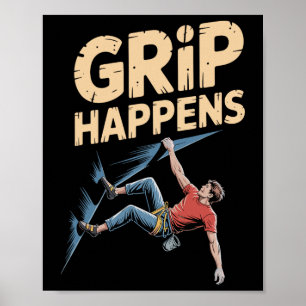 Funny Bouldering Humor Grip Happens Rock Climbing Poster