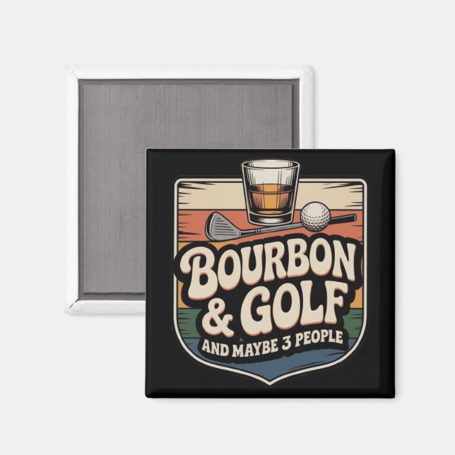Funny Bourbon Golf Golfer Dad Gift Vintage Magnet (Front/Back)