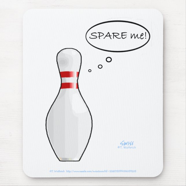 Funny Bowler Bowling Pin Spare Me Computer Mouse Pad (Front)