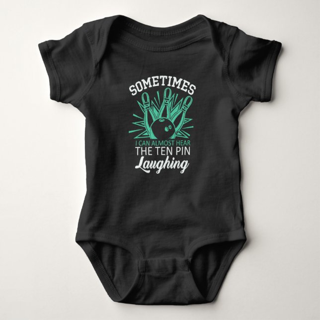 Funny Bowler Quote for Bowling Player Baby Bodysuit (Front)