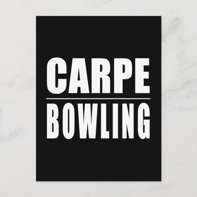 Funny Bowlers Quotes Jokes : Carpe Bowling Postcard (Front)