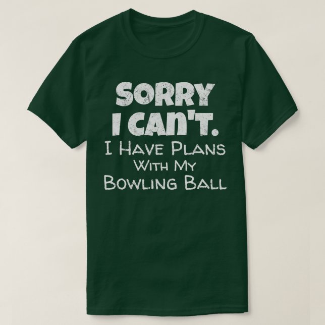 Funny Bowling Ball Bowler Bowling T T-Shirt (Design Front)