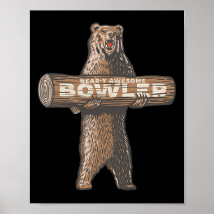 Funny Bowling Bowler Bear-y Awesome Saying Poster