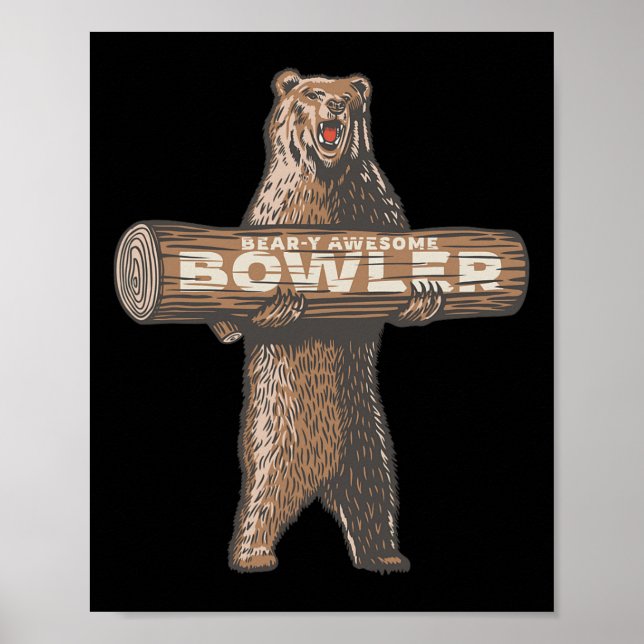 Funny Bowling Bowler Bear-y Awesome Saying  Poster (Front)