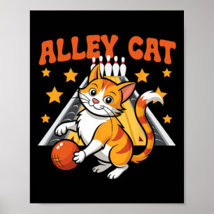 Funny Bowling Cat Pun Alley Cat  Poster