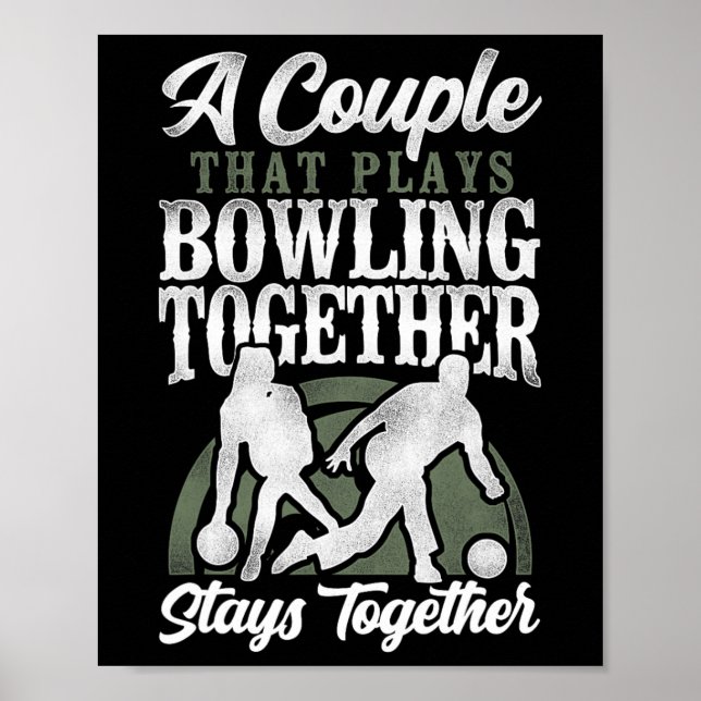 Funny Bowling Couple Girlfriend Wedding Marriage A Poster (Front)