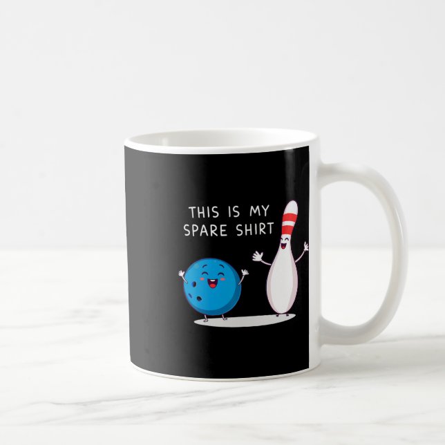 Funny Bowling Cute Bowling Ll And Pin This Is My S Coffee Mug (Right)
