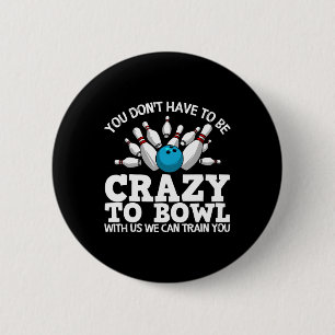Funny Bowling Design For Men Women Kids Bowler Bow 6 Cm Round Badge