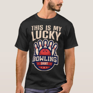 Funny Bowling Design For Men Women Kids Bowling Lo T-Shirt