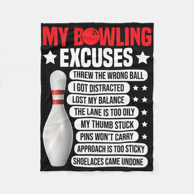Funny Bowling Excuses For Bowler 2  Fleece Blanket (Front)