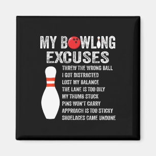 Funny Bowling Excuses Funny Bowling Pin Bowling Cl Magnet