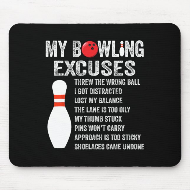 Funny Bowling Excuses Funny Bowling Pin Bowling Cl Mouse Pad (Front)