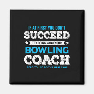 Funny Bowling Game Design For Coach - Men's Adult Magnet