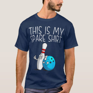 Funny Bowling Gift for Men Women Cool Bowler Spare T-Shirt