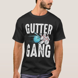Funny Bowling Gift For Men Women Cool Gutter Gang T-Shirt