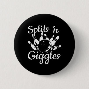 Funny Bowling Gifts - Splits N Giggles 6 Cm Round Badge