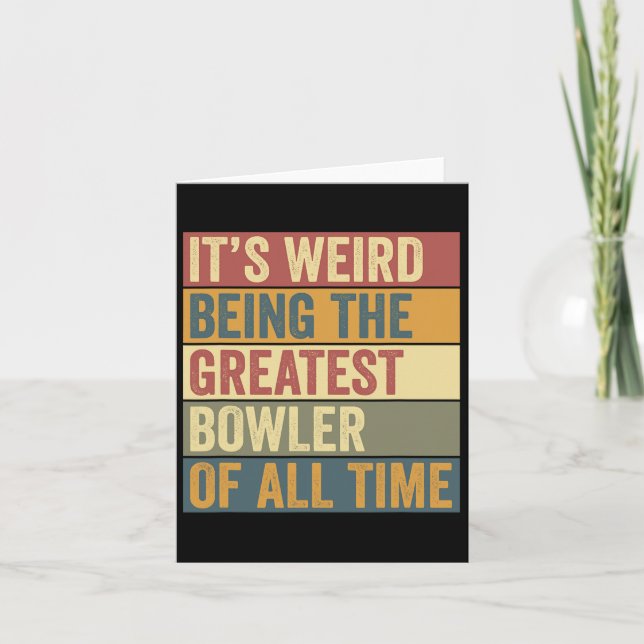 Funny Bowling Greatest Bowler Saying  Card (Front)