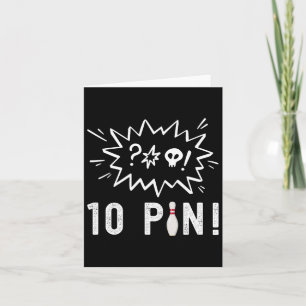Funny Bowling I Hate The Ten Pin Bowling  Card