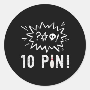 Funny Bowling I Hate The Ten Pin Bowling Classic Round Sticker