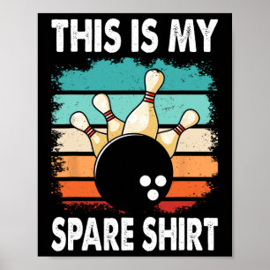 Funny Bowling Lover Bowler This Is My Spare 2 Poster