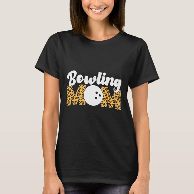 Funny Bowling Mum Leopard Cheetah Bowling Mum  T-Shirt (Front)