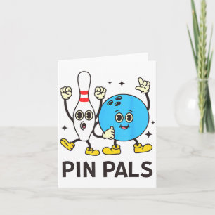 Funny Bowling N Pals Bowl Bowler Bowling Lover Card