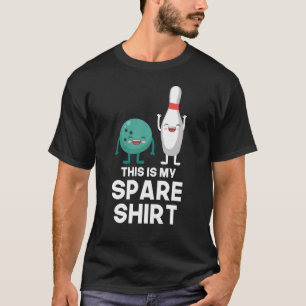 Funny Bowling Player Pin Ball This is my Spare T-Shirt