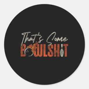 Funny Bowling Pun That's Some Bowl Classic Round Sticker
