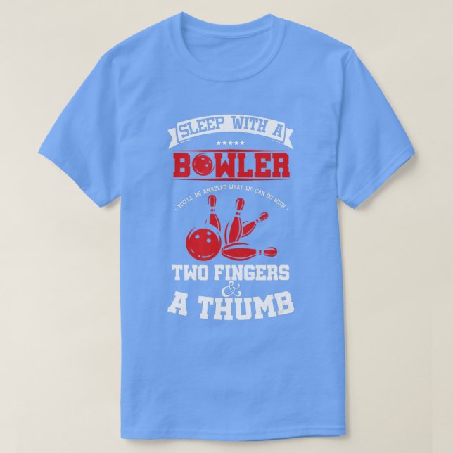 Funny Bowling Puns Sleep With Bowler Humor  T-Shirt (Design Front)