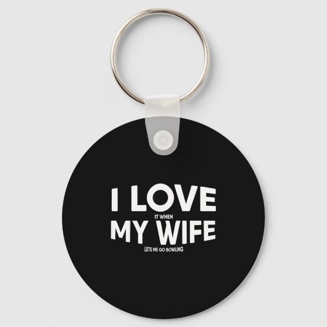 Funny Bowling Quote For Bowlers  Key Ring (Front)