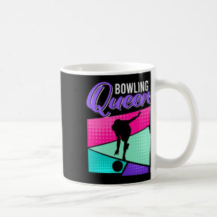 Funny Bowling Saying Bowling Queen Women Bowler Coffee Mug