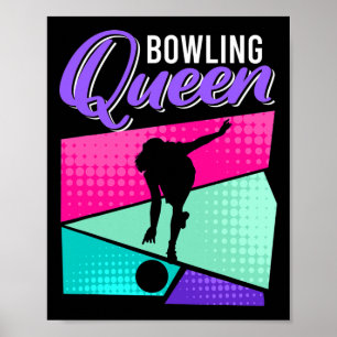 Funny Bowling Saying Bowling Queen Women Bowler Poster