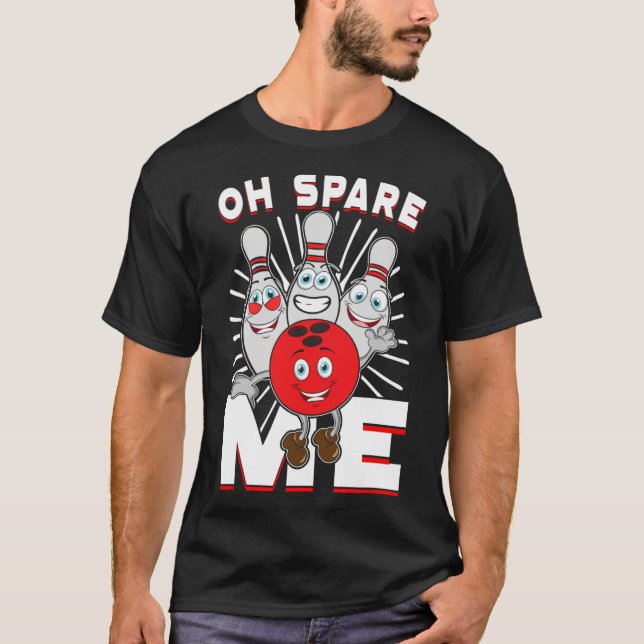 Funny Bowling Shirts Oh Spare Me  (Front)