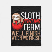 Funny Bowling Sloth Sloth Bowling Team We'll Finis