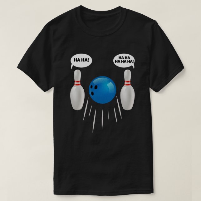 Funny Bowling T-Shirt - Gift For Bowlers (Design Front)