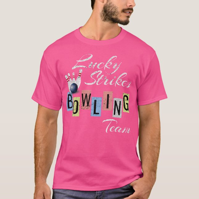 Funny Bowling Team Lucky Strikes Fun Bowler League T-Shirt (Front)