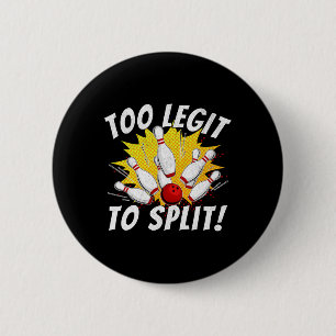 Funny Bowling Team Name Pun Too Legit To Split Bow 6 Cm Round Badge