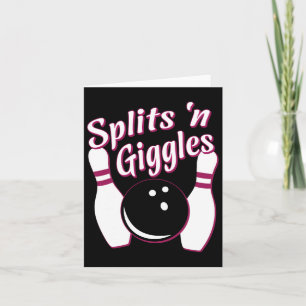 Funny Bowling Team Splits n Giggles  Card